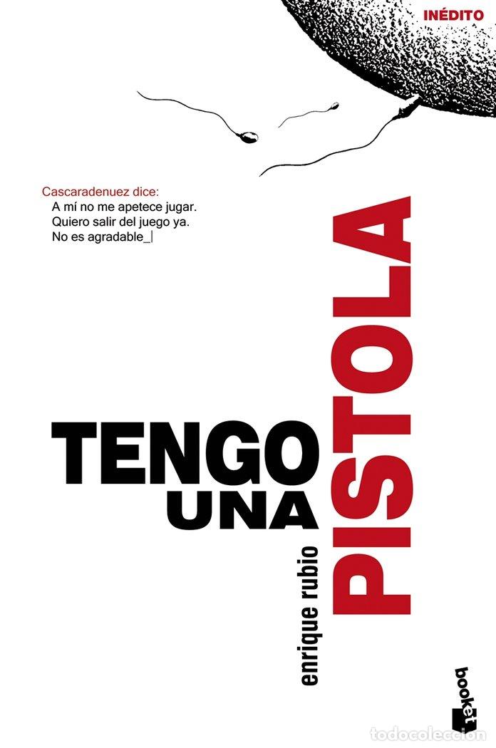 Livres: TENGO UNA PISTOLA - RUBIO, ENRIQUE