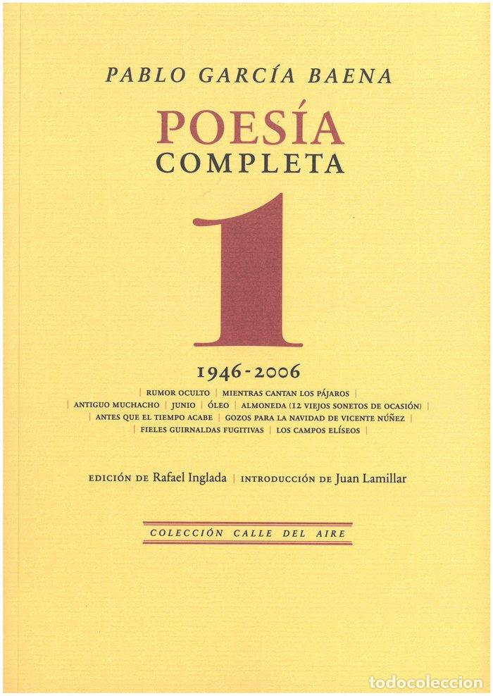 Livres: POESIA COMPLETA 1 1946 2006 - PABLO GARCIA BAENA