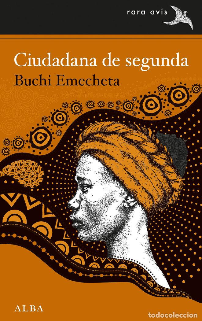 Livres: CIUDADANA DE SEGUNDA - EMECHETA, BUCHI