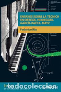 books: ENSAYOS SOBRE LA TECNICA EN ORTEGA,HEIDEGGER - RIU, FEDERICO