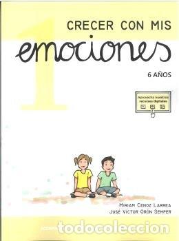 Libros: CRECER CON MIS EMOCIONES 1 6 A&Ntilde;OS - ORON SEMPER, JOSE VICTOR
