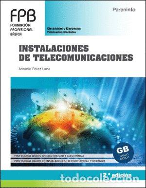 B&uuml;cher: INSTALACIONES DE TELECOMUNICACIONES 2&ordf; ED - PEREZ LUNA, ANTONIO