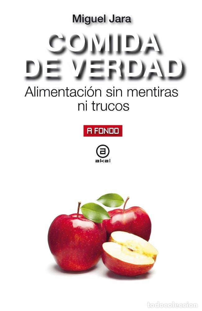 B&uuml;cher: COMIDA DE VERDAD - JARA, MIGUEL