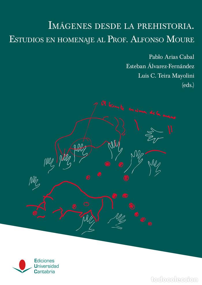 Libros: IMAGENES DE LA PREHISTORIA ESTUDIOS EN HOMENAJE AL PROFESOR - ARIAS CABAL, PABLO