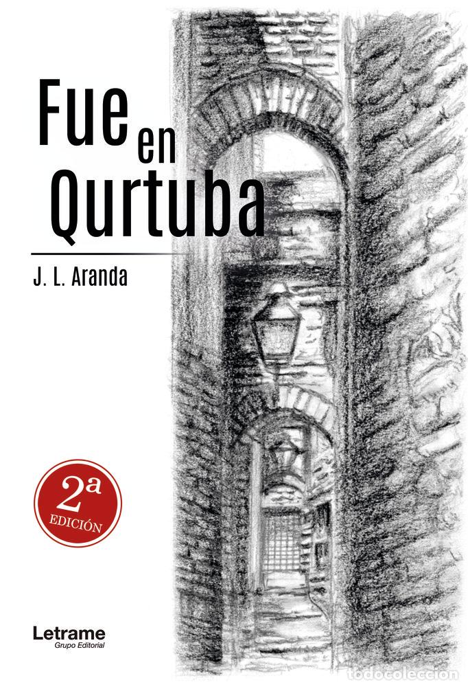 Libros: FUE EN QURTUBA 2ED - ARANDA, J L