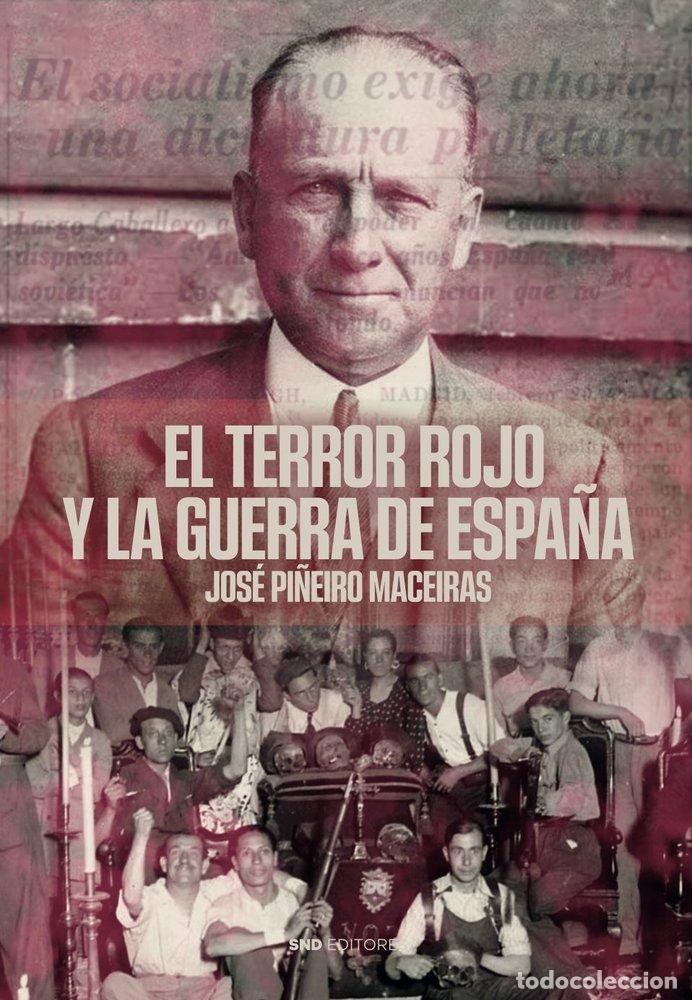 Libros: EL TERROR ROJO EN ESPA&Ntilde;A - PI&Ntilde;EIRO MACEIRAS, JOSE