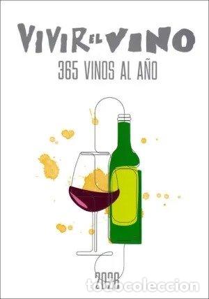 Libros: VIVIR EL VINO 365 VINOS AL A&Ntilde;O 2026 - AA.VV