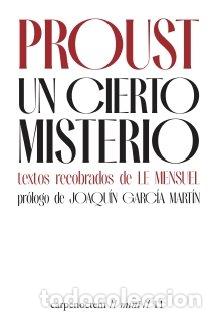 Libros: UN CIERTO MISTERIO - PROUST, MARCEL