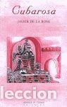 Libros: CUBAROSA - ROSA, JAVIER DE LA