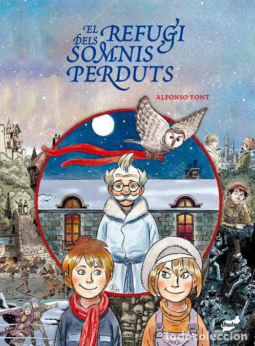 Libros: EL REFUGI DELS SOMNIS PERDUTS - FONT CARRERA, ALFONSO