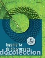 Libros: INGENIERIA DE BIOPROCESOS 3'EDICION - DIAZ, MARIO