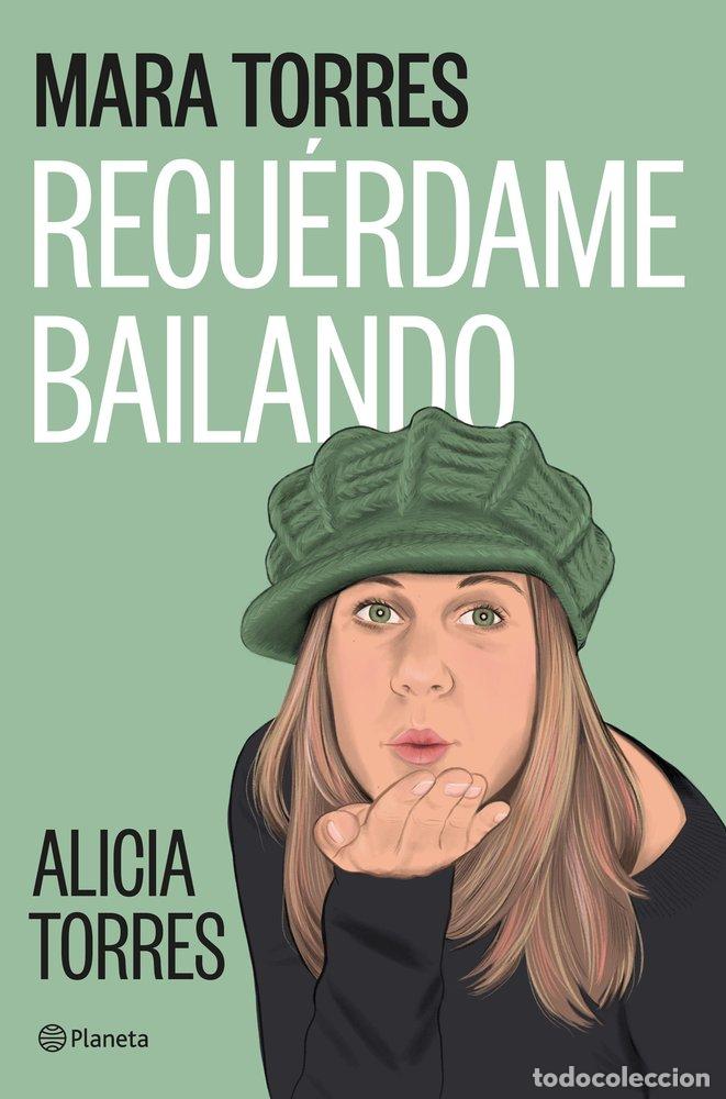 Libros: RECUERDAME BAILANDO - MARA TORRES