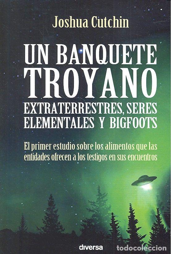 Libros: UN BANQUETE TROYANO - CUTCHIN, JOSHUA