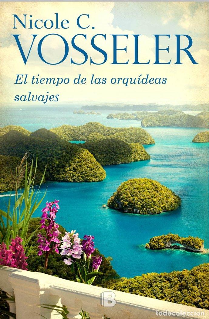Libros: TIEMPO DE LAS ORQUIDEAS SALVAJES,EL - VOSSELER, NICOLE C