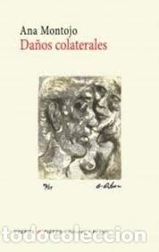 Libri: DA&Ntilde;OS COLATERALES - MONTOJO, ANA