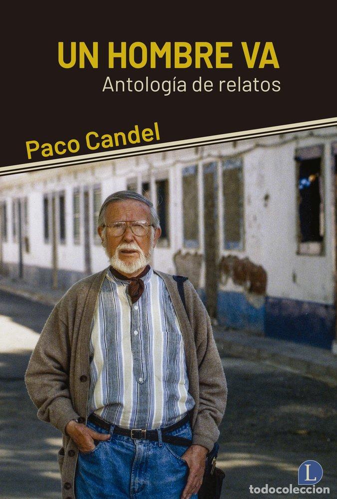 books: UN HOMBRE VA - CANDEL, PACO