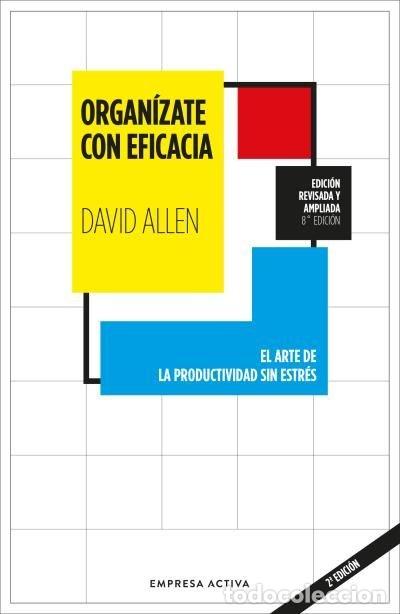 Libri: ORGANIZATE CON EFICACIA - ALLEN, DAVID