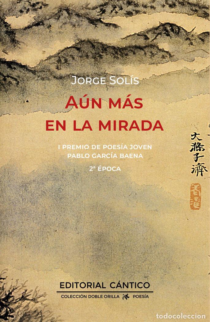 Libri: AUN MAS EN LA MIRADA - JORGE SOLIS LLANO