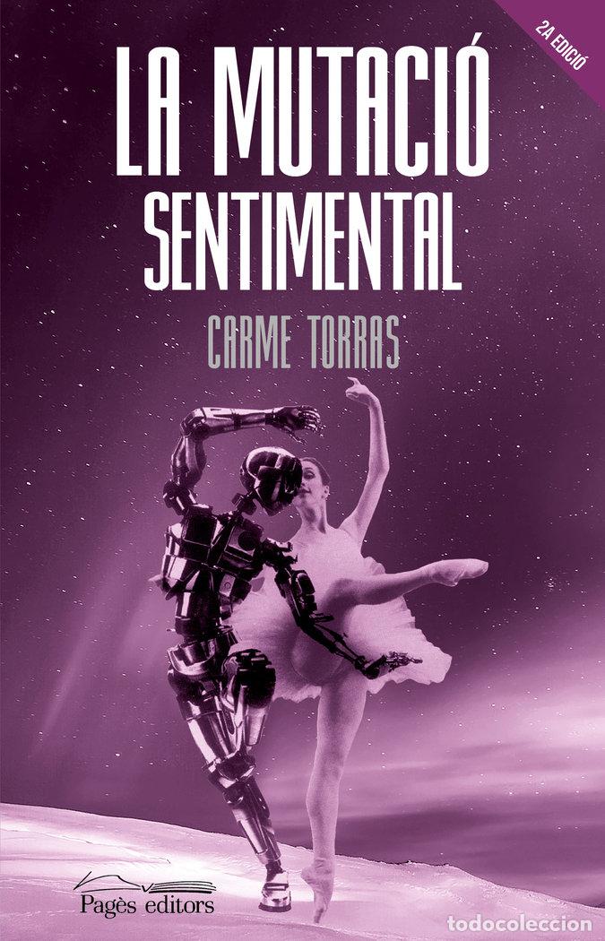 Libri: MUTACIO SENTIMENTAL,LA - TORRAS, CARME