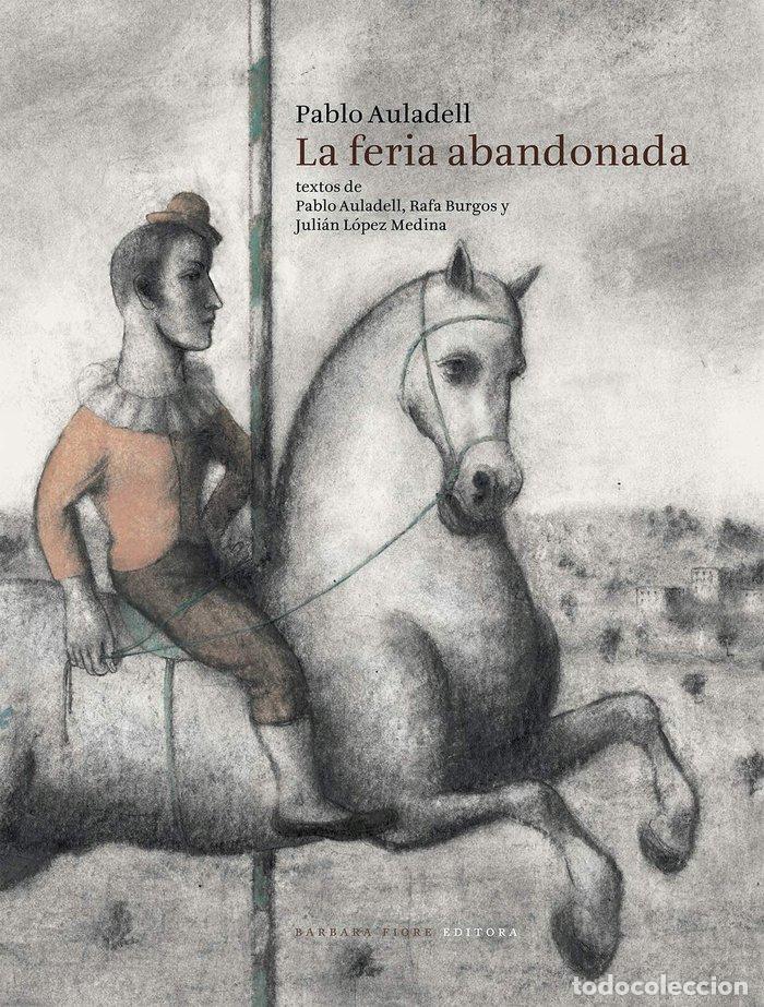 books: FERIA ABANDONADA - AULADELL PEREZ, PABLO