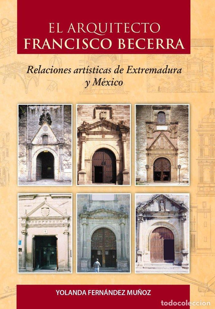 books: EL ARQUITECTO FRANCISCO BECERRA - FERNANDEZ MU&Ntilde;OZ, YOLANDA