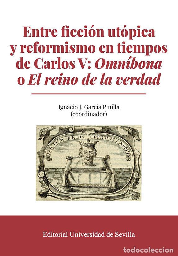 books: ENTRE FICCION UTOPICA Y REFORMISMO EN TIEMPOS DE CARLOS V: O - GARCIA PINILLA, IGNACIO JAVIER