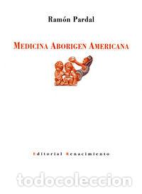 Libros: MEDICINA ABORIGEN AMERICANA ED - PARDAL, RAMON