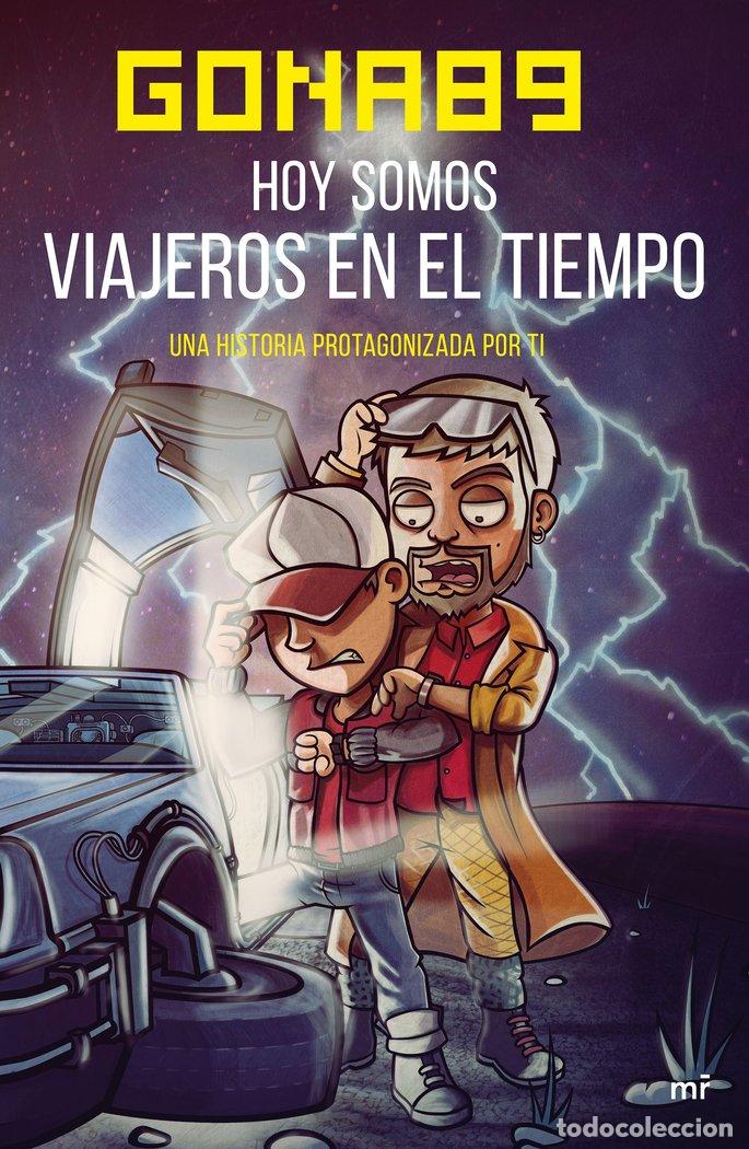 Libros: HOY SOMOS VIAJEROS EN EL TIEMPO - GONA89