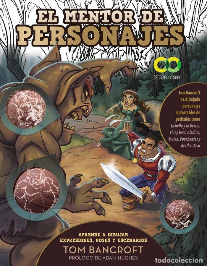Libros: EL MENTOR DE PERSONAJES APRENDE A DIBUJAR EXPRESIONES, POSE - BANCROFT, TOM