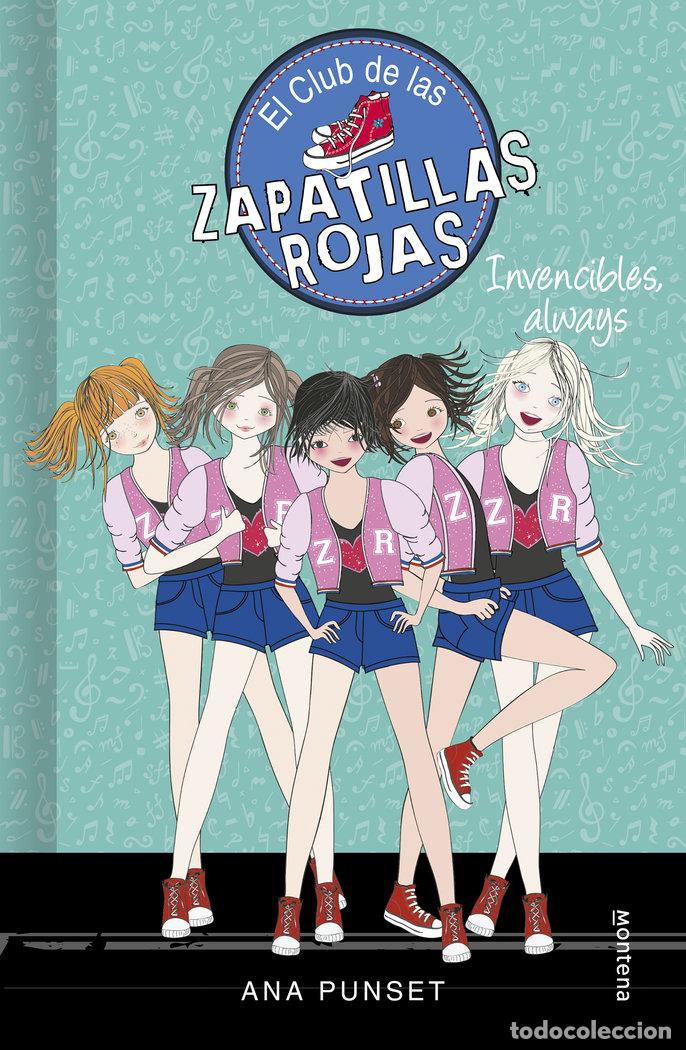 Libros: CLUB DE LAS ZAPATILLAS ROJAS 16 INVENCIBLES, ALWAYS - PUNSET, ANA