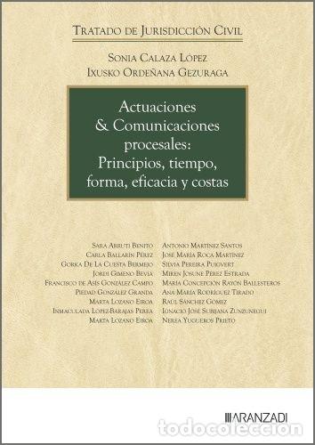 Libri: ACTUACIONES & COMUNICACIONES PROCESALES PRINCIPIOS TIEMPO FO - SONIA CALAZA LOPEZ E IXUSKO ORDE&Ntilde;ANA