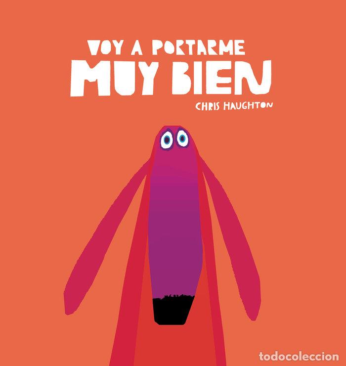 Libri: VOY A PORTARME MUY BIEN LIBRO DE CARTON - HAUGHTON, CHRIS