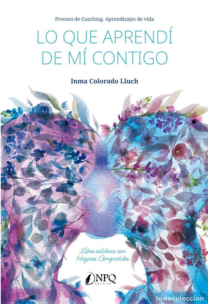 Libri: LO QUE APRENDI DE MI CONTIGO - COLORADO LLUCH, INMA