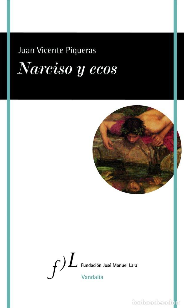 Libri: NARCISO Y ECOS - PIQUERAS, JUAN VICENTE