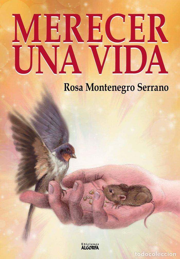 Livres: MERECER UNA VIDA - MONTENEGRO SERRANO, ROSA