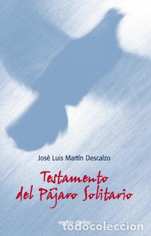 Livres: TESTAMENTO PAJARO SOLITARIO - MARTIN DESCALZO, JOSE LUIS