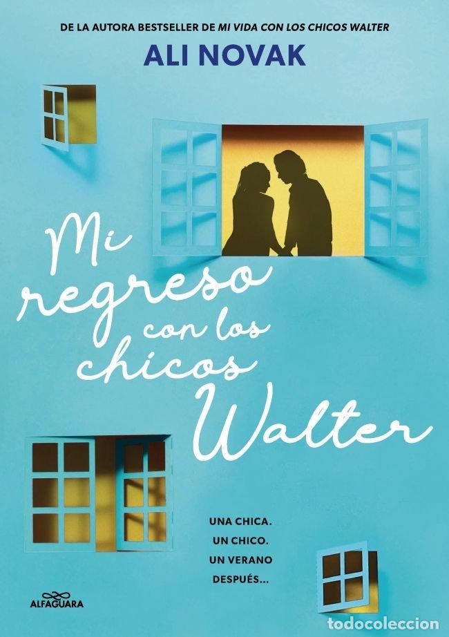 Livres: MI REGRESO CON LOS CHICOS WALTER MI VIDA CON LOS CHICOS WALT - ALI NOVAK
