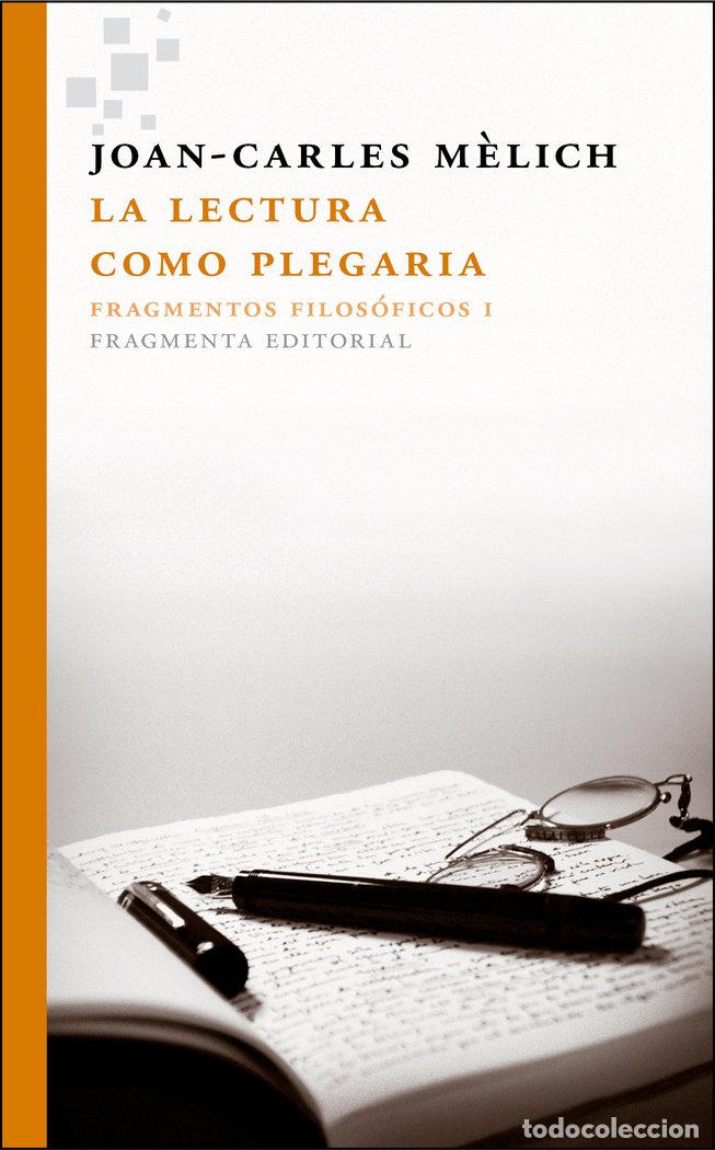 Livres: LECTURA COMO PLEGARIA,LA - MELICH, JOAN CARLES