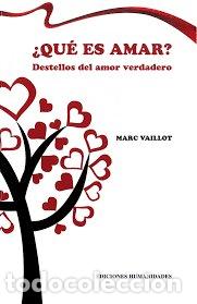 Libros: QUE ES AMAR - VAILLOT, MARC