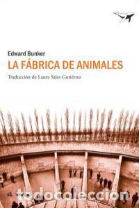 Libros: FABRICA DE ANIMALES,LA - BUNKER, EDWARD