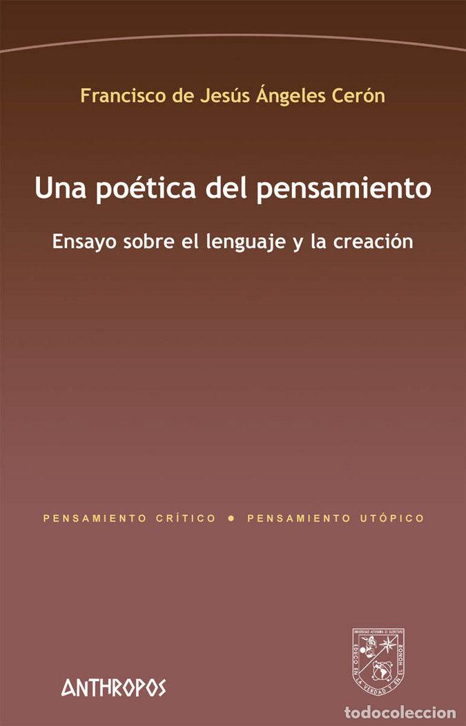 Libros: UNA POETICA DEL PENSAMIENTO - ANGELES, FRANCISCO DE JESUS