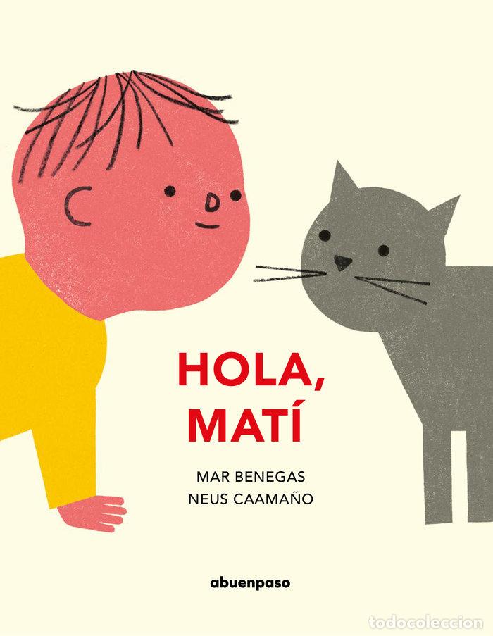 Libros: HOLA MATI - BENEGAS ORTIZ, MAR