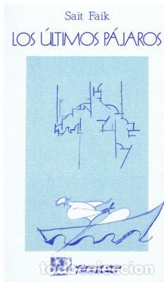 Libros: ULTIMOS PAJAROS,LOS - FAIK, SAIT