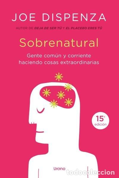 Libros: SOBRENATURAL - DISPENZA, JOE