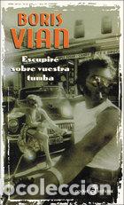 B&uuml;cher: ESCUPIRE SOBRE VUESTRA TUMBA POCKET - VIAN, BORIS