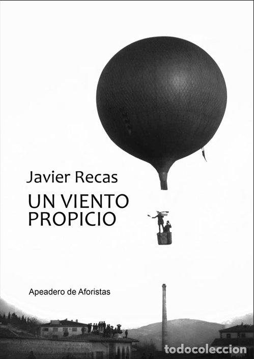 Libros: UN VIENTO PROPICIO - RECAS BAYON, JAVIER