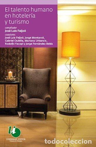 Libros: TALENTO HUMANO EN HOTELERIA Y TURSIMO - FEIJOO, JOSE LUIS