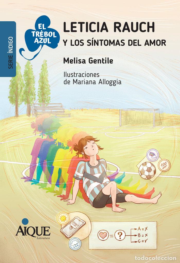 Livres: LETICIA RAUCH Y LOS SINTOMAS DEL AMOR - MELISA GENTILE
