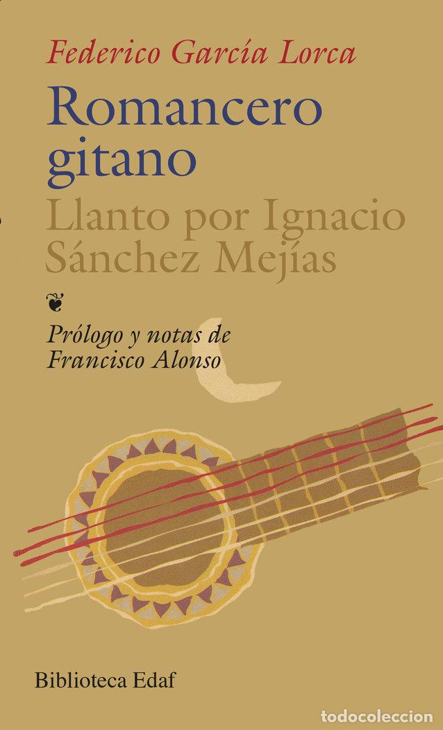 Libros: ROMANCERO GITANO LLANTO POR IGNACIO SANCHEZ MEGIAS - GARCIA LORCA, F.
