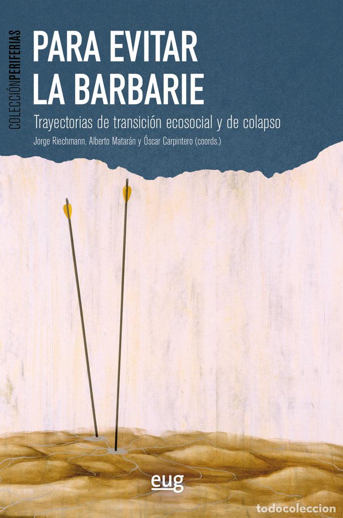 Libros: PARA EVITAR LA BARBARIE - AA.VV.